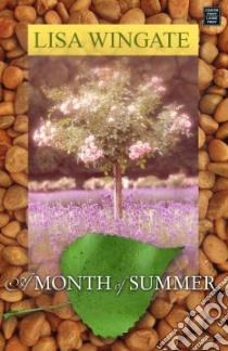 A Month of Summer libro in lingua di Wingate Lisa