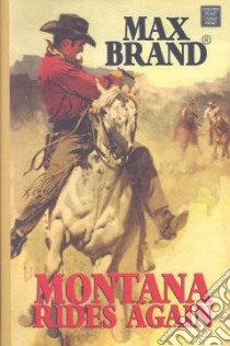 Montana Rides Again libro in lingua di Brand Max