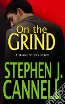 On the Grind libro in lingua di Cannell Stephen J.