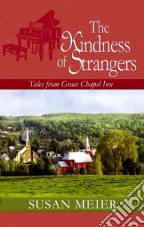 The Kindness of Strangers libro in lingua di Meier Susan