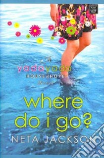 Where Do I Go? libro in lingua di Jackson Neta