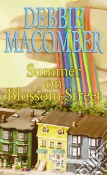 Summer on Blossom Street libro in lingua di Macomber Debbie