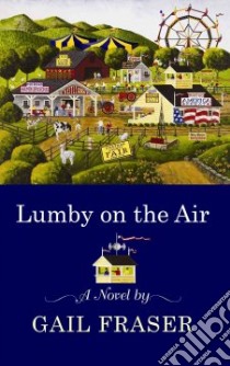 Lumby on the Air libro in lingua di Fraser Gail
