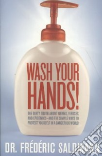 Wash Your Hands! libro in lingua di Saldmann Frederic