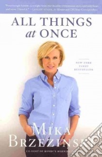 All Things at Once libro in lingua di Brzezinski Mika