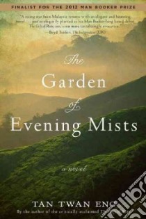 The Garden of Evening Mists libro in lingua di Eng Tan Twan