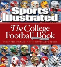 The College Football Book libro in lingua di Sports Illustrated (EDT), Telander Rick (INT)