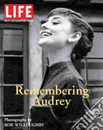 Remembering Audrey libro in lingua di Willoughby Bob (PHT), Sullivan Robert (EDT)