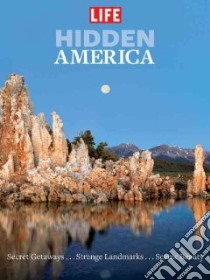 Life Hidden America libro in lingua di Life Magazine