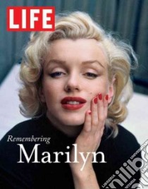 Remembering Marilyn libro in lingua di Life Magazine