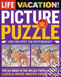 Life Picture Puzzle Vacation libro in lingua di Life Magazine (EDT)
