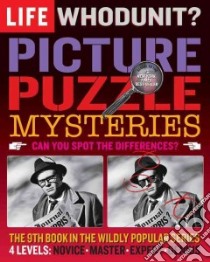 Life Picture Puzzle Mysteries libro in lingua di Life Magazine