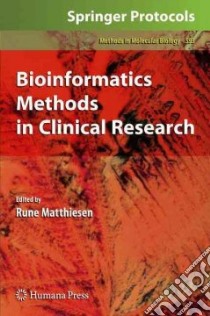 Bioinformatics Methods in Clinical Research libro in lingua di Matthiesen Rune (EDT)