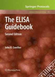The ELISA Guidebook libro in lingua di Crowther John R.