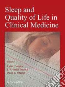 Sleep and Quality of Life in Clinical Medicine libro in lingua di Verster Joris C. Ph.D. (EDT), Pandi-Perumal S. R. (EDT), Streiner David L. (EDT)