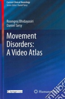 Movement Disorders libro in lingua di Bhidayasiri Roongroj, Tarsy Daniel