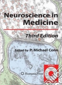 Neuroscience in Medicine libro in lingua di Conn P. Michael (EDT)