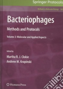 Bacteriophages libro in lingua di Clokie Martha R. J. (EDT), Kropinski Andrew M. (EDT)