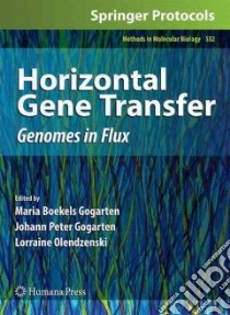 Horizontal Gene Transfer libro in lingua di Gogarten Maria Boekels (EDT), Gogarten Johann Peter (EDT), Olendzenski Lorraine (EDT)