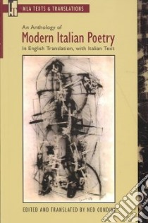 An Anthology of Modern Italian Poetry libro in lingua di Condini Ned (EDT), Renga Dana (INT)