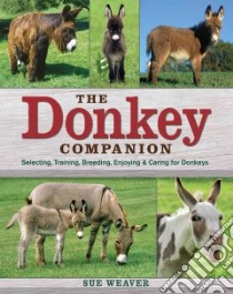 The Donkey Companion libro in lingua di Weaver Sue