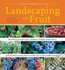 Landscaping with Fruit libro in lingua di Reich Lee