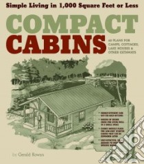 Compact Cabins libro in lingua di Rowan Gerald