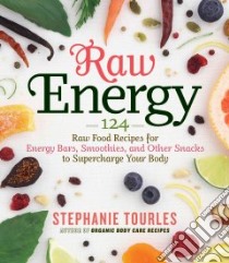 Raw Energy libro in lingua di Tourles Stephanie