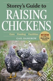 Storey's Guide to Raising Chickens libro in lingua di Damerow Gail