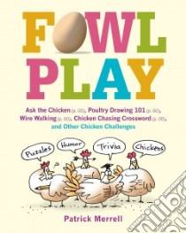 Fowl Play libro in lingua di Merrell Patrick