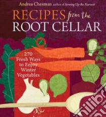Recipes from the Root Cellar libro in lingua di Chesman Andrea