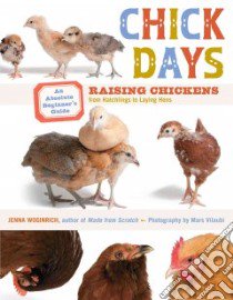 Chick Days libro in lingua di Woginrich Jenna, Vilaubi Mars (PHT)
