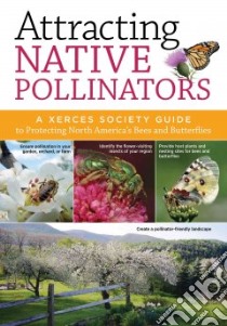 Attracting Native Pollinators libro in lingua di Mader Eric, Shepherd Matthew, Vaughn Mace, Black Scott Hoffman, LeBuhn Gretchen