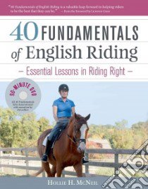 40 Fundamentals of English Riding libro in lingua di Mcneil Hollie H.