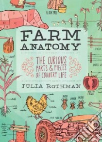 Farm Anatomy libro in lingua di Rothman Julia