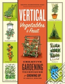 Vertical Vegetables & Fruit libro in lingua di Hart Rhonda Massingham