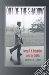 Out Of The Shadow libro in lingua di Maynard Christopher, Brands H. W. (EDT)