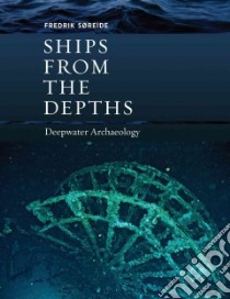 Ships from the Depths libro in lingua di Soreide Fredrik