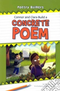 Connor and Clara Build a Concrete Poem libro in lingua di Atwood Megan, Butler Reginald (ILT)