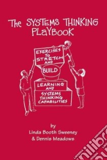 The Systems Thinking Playbook libro in lingua di Sweeney Linda Booth, Meadows Dennis