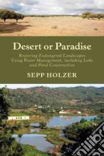 Desert or Paradise libro in lingua di Holzer Sepp, Dregger Leila (CON)