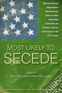 Most Likely to Secede libro in lingua di Miller Ron (EDT), Williams Rob