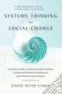 Systems Thinking for Social Change libro in lingua di Stroh David Peter