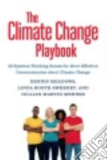 The Climate Change Playbook libro in lingua di Meadows Dennis, Sweeney Linda Booth, Mehers Gillian Martin