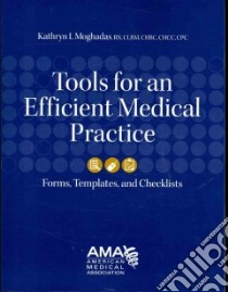 Tools for an Efficient Medical Practice libro in lingua di Moghadas Kathryn I.