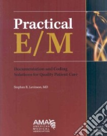 Practical E/M libro in lingua di Levinson Stephen R. M.D.