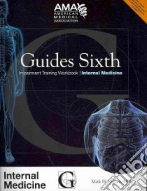 Guides Sixth Impairment Training Workbook libro in lingua di Hyman Mark H. M.D.