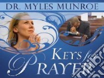 Keys for Prayer libro in lingua di Munroe Myles