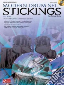 Modern Drum Set Stickings libro in lingua di Swiss Chris, Pfeufer Levin (ILT), Britt Dan (EDT)