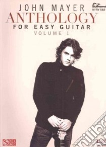 John Mayer Anthology libro in lingua di Mayer John (CRT)